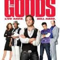 Will Ferrell, Gina Gershon, Jeremy Piven   The Goods: Live Hard, Sell Hard is a 2009 comedy film directed by Neal Brennan, starring Jeremy Piven and Ed Helms.