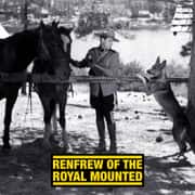 Renfrew of the Royal Mounted