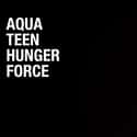 Aqua Teen Hunger Force on Random Best Adult Animated Shows