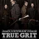 Jeff Bridges, Matt Damon, Josh Brolin   True Grit is a 2010 American Revisionist Western film directed by the Coen brothers, based on the 1968 novel by Charles Portis.