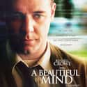 Metacritic score: 72 A Beautiful Mind is a 2001 American biographical drama film based on the life of John Nash, a Nobel Laureate in Economics.