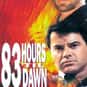 83 Hours 'Til Dawn is listed (or ranked) 15 on the list List of All Movies Released in 1990