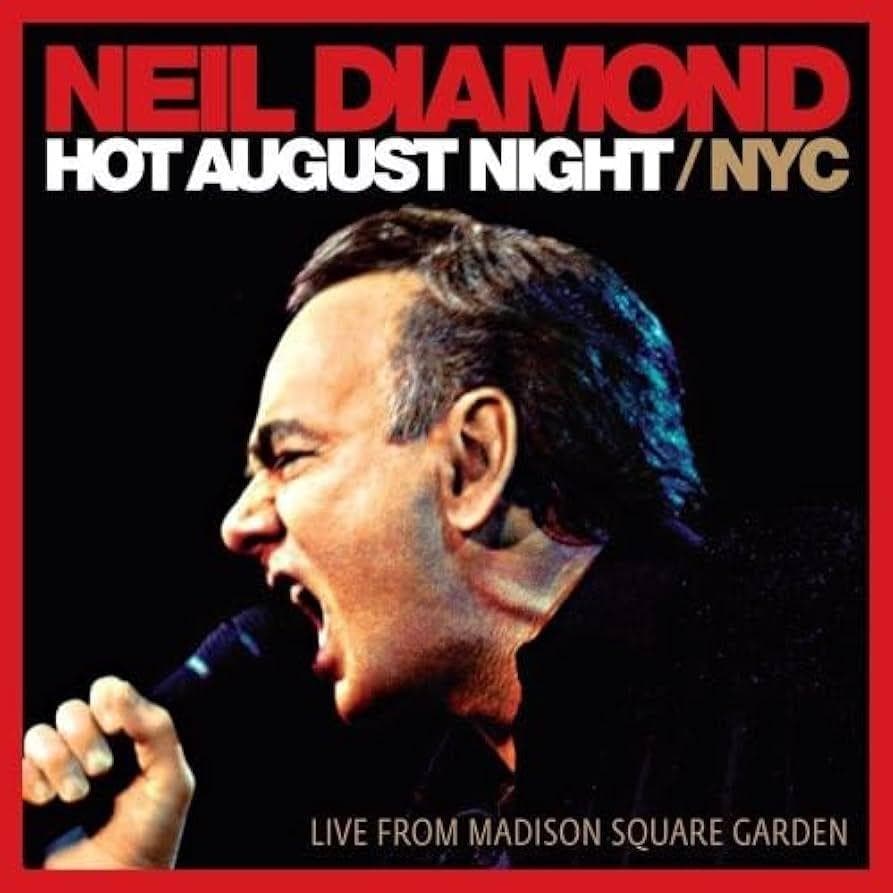 Neil Diamond: Hot August Night: Live from Madison Square Garden