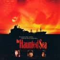 The Haunted Sea on Random Scariest Ship Horror Movies Set on Sea