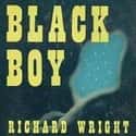 Richard Wright   Black Boy is a bildungsroman by Richard Wright, and his eventual move to Chicago, where he establishes his writing career and becomes involved with the Communist Party.
