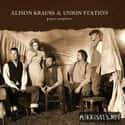 Alison Krauss & Union Station on Random Best Progressive Bluegrass Bands/Artists