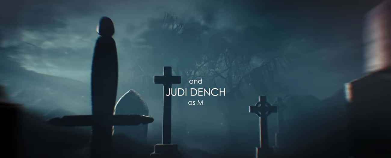 In The ‘Skyfall' Credits, The Words 'And Judi Dench As M’ Are Superimposed Over A Graveyard