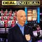Howie Mandel, Sara Bronson, Lindsay Clubine   Deal or No Deal is the American version of the international game show of Dutch origin of the same name.