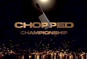 Chopped Champions