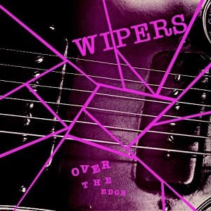 List of All Top Wipers Albums, Ranked