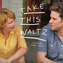 Take This Waltz on Random Very Best Movies About Life After Divorce