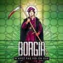 Borgia on Random Movies If You Love 'Tudors'