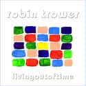 Living Out Of Time on Random Best Robin Trower Albums