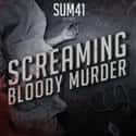 Screaming Bloody Murder on Random Best Sum 41 Albums