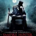 Abraham Lincoln: Vampire Hunter on Random Best Movies About Abraham Lincoln