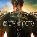 Matt Damon, Jodie Foster, Alice Braga   Elysium is a 2013 American dystopian science fiction action thriller film written, directed, and co-produced by Neill Blomkamp, and starring Matt Damon, Jodie Foster, Alice Braga and Sharlto...