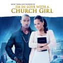 I'm in Love with a Church Girl on Random Best Christian Movies On Netflix