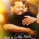Have a Little Faith on Random Best Movies with Christian Themes