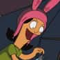 Louise Belcher is listed (or ranked) 33 on the list The Best Female Characters on TV Right Now