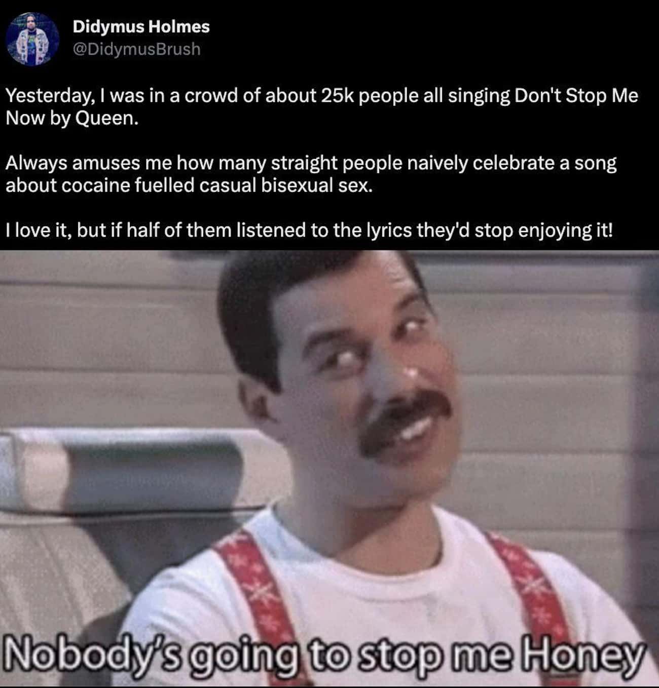 'Don't Stop Me Now' By Queen