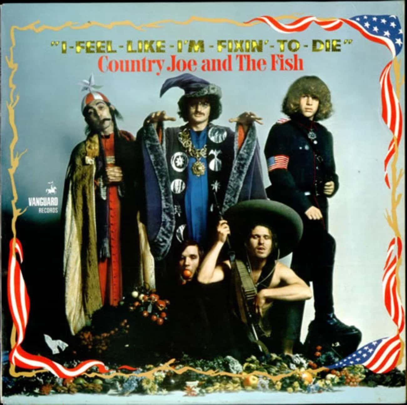 'I-Feel-Like-I'm-Fixin'-To-Die Rag' By Country Joe and the Fish