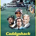 Bill Murray, Chevy Chase, Rodney Dangerfield   Caddyshack is a 1980 American sports comedy film directed by Harold Ramis and written by Brian Doyle-Murray, Ramis and Douglas Kenney.