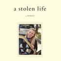 Jaycee Lee Dugard   A Stolen Life: A Memoir is a book written by Jaycee Lee Dugard.