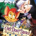 Natalie Cole, Don Knotts, George Kennedy   Cats Don't Dance is a 1997 American animated musical comedy film, distributed by Warner Bros.