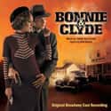 Bonnie & Clyde is a musical with music by Frank Wildhorn, lyrics by Don Black and a book by Ivan Menchell.