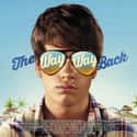 2013   The Way, Way Back is a 2013 American comedy-drama film written and directed by Nat Faxon and Jim Rash in their directorial debut.