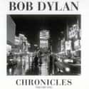 Bob Dylan   Chronicles, Volume One is the first part of Bob Dylan's planned 3-volume memoir.
