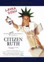 Citizen Ruth on Random Funniest Movies About Politics