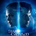 Star-Crossed on Random Best Teen Sci-Fi And Fantasy TV Series