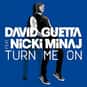 Turn Me On is listed (or ranked) 38 on the list The Best Songs with Turn in the Title