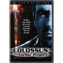 Marion Ross, Eric Braeden, William Schallert   Colossus: The Forbin Project is a 1970 American science fiction thriller film from Universal Pictures, produced by Stanley Chase, directed by Joseph Sargent, and starring Eric Braeden, Susan...