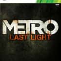 Metro: Last Light is a single-player first-person shooter and horror video game developed by Ukrainian studio 4A Games and published by Deep Silver for Microsoft Windows, Linux, PlayStation 3...