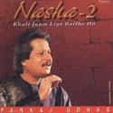 Nasha - 2 on Random Best Pankaj Udhas Albums