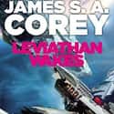James S. A. Corey   Leviathan Wakes is a 2011 science fiction novel by James S. A. Corey, the pen name of Daniel Abraham and Ty Franck.