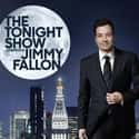 Jimmy Fallon, The Roots, Steve Higgins   The Tonight Show Starring Jimmy Fallon is an American late-night talk show hosted by Jimmy Fallon on NBC.