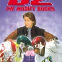 1994   D2: The Mighty Ducks is a 1994 American sports comedy film directed by Sam Weisman.