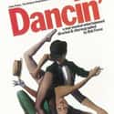 Dancin' is a musical revue first produced in 1978, directed and choreographed by Bob Fosse, who won a Tony Award for the choreography.