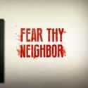 Fear Thy Neighbor on Random Best True Crime TV Shows
