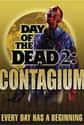 Day of the Dead 2: Contagium on Random Best Zombie Movies