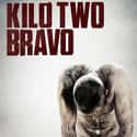 Kilo Two Bravo on Random Best War Movies Streaming On Netflix