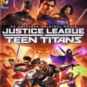 Justice League vs. Teen Titans on Random Very Best DC Comics Movies