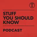 Stuff You Should Know on Random Best Current Podcasts