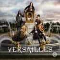 Versailles on Random Best Current Historical Drama Series