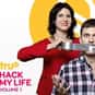Kevin Pereira, Brooke Van Poppelen   Hack My Life (truTV, 2015) is a weekly American how-to series.
