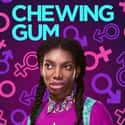 Michaela Coel, Robert Lonsdale, Susan Wokoma   Chewing Gum (E4, 2015) is a British television sitcom created by Michaela Coel.