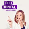 Full Frontal with Samantha Bee on Random Best Current Affairs TV Shows